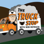 The Truck Stop with Bob Rotruck