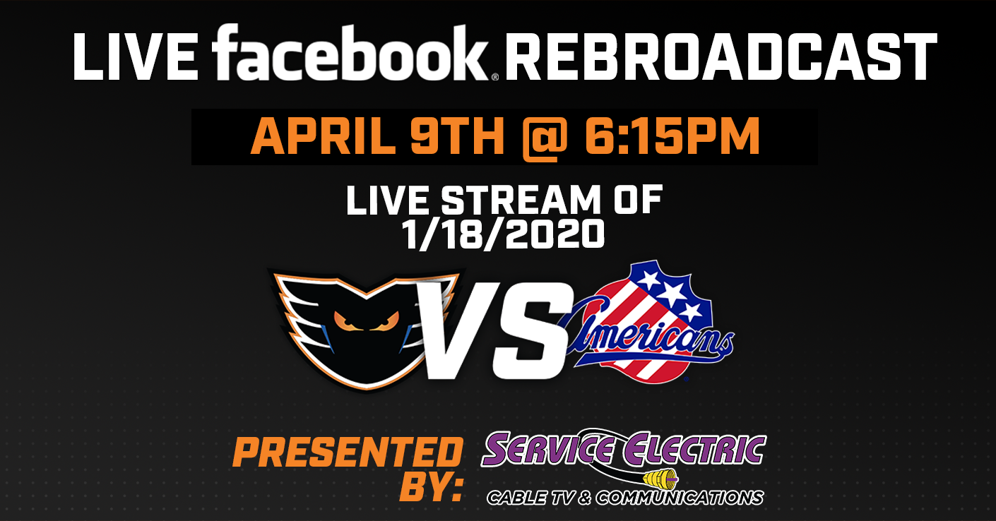 Watch a Live Rebroadcast of the Phantoms 1/18/20 Game Against the Rochester Americans on Facebook Presented By Service Electric Cable TV