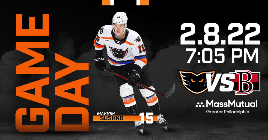 GAMEDAY! Phantoms vs. Belleville Senators, Feb 8 2022 - Lehigh