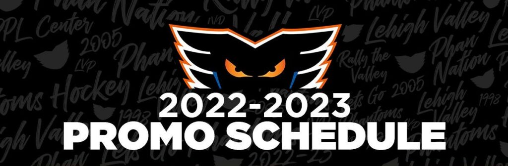 Promotional Schedule 2022-2023 - Lehigh Valley Phantoms