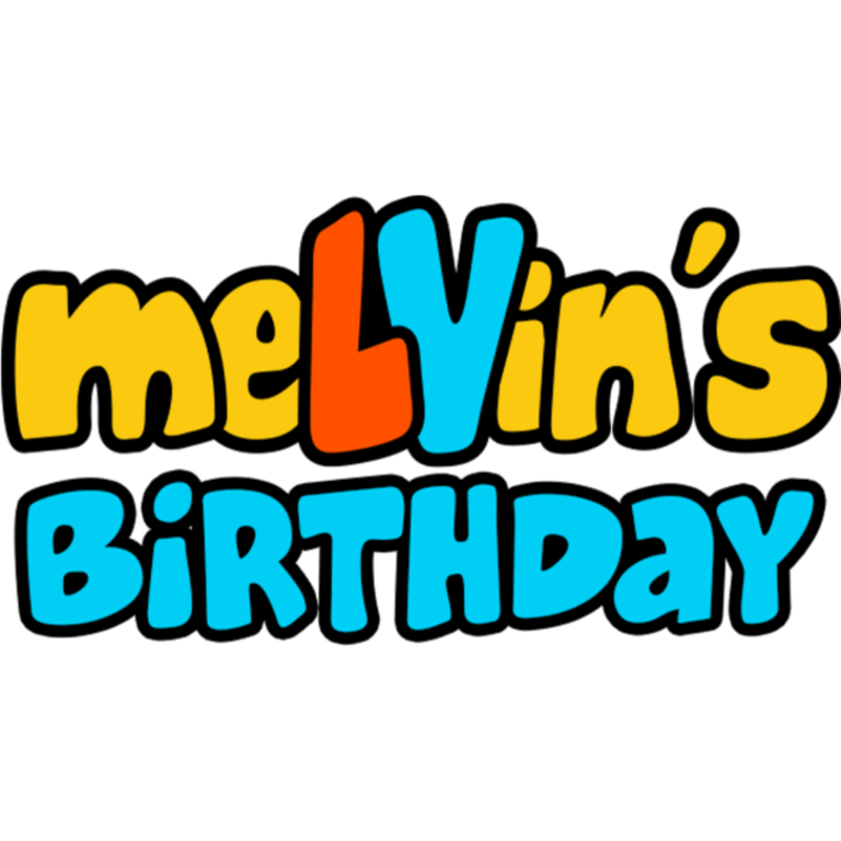 meLVin's Birthday 